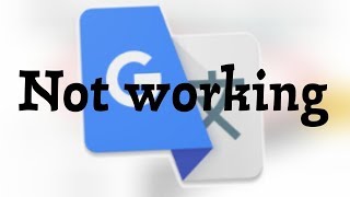 How To Fix Google Translate Not Working Problem Solve [upl. by Haim]