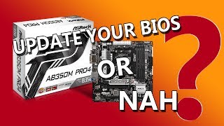 ASRock AB350M PRO4 How to update to latest BIOS and Should You [upl. by Christenson]