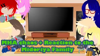 MHA Chaos  Reaction to the Midoriya Family [upl. by Anitsim808]