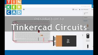 Introduction to Tinkercad Circuits amp Breadboarding  Part 1 [upl. by Kozloski]