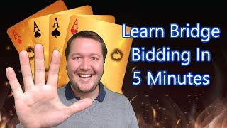 Learn Bridge Bidding In 5 Minutes [upl. by Toddy526]