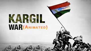 Kargil War 1999  Animated [upl. by Nainatrad]