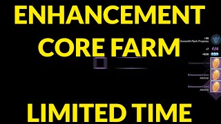 Enhancement Core Farm Limited Time Only [upl. by Llekim]