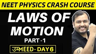 LAWS OF MOTION 01  First Law and Second Law in ONE SHOT  NEET Crash Course [upl. by Nwahsid]