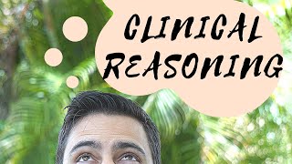 CLINICAL REASONING How to Think Like an OT Reviewing the Types of Clinical Reasoning OTs Use [upl. by Berthoud164]