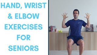 Gentle Exercises for Seniors Hands Wrists amp Elbows [upl. by Llennahs]