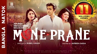 🎬🏆 MONE PRANE Full Movie  Apurba Mehazabien Mousumi Bangla Eid Natok  Full HD Valentines Natok [upl. by Moshell]