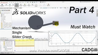 Mechanism Part 4  Single Slider Crank Mechanism Modeling amp Simulation in SolidWorks [upl. by Woodberry]