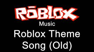 Roblox Music  Roblox Theme Song Old [upl. by Eizle]