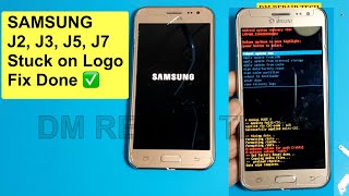 SAMSUNG GALAXY J2 J3 J5 J7 Stuck ON logo Samsung Screen Fix  DM REPAIR TECH [upl. by Hieronymus879]