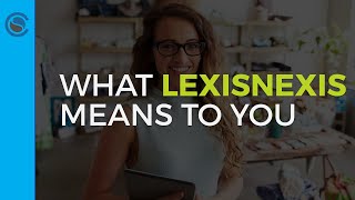 What LexisNexis Means to You [upl. by Jaquenette426]