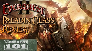 Classes 101 EverQuest 2 Paladin Review [upl. by Aonian]