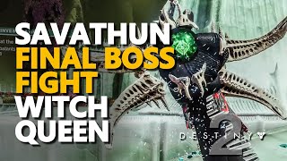 Savathun Witch Queen Final Boss Fight Destiny 2 [upl. by Namreg]