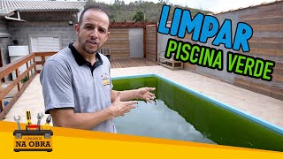 Como Limpar Piscina Verde Não Perca Dinheiro Errando [upl. by Ralyt613]