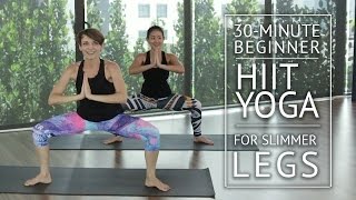 30Minute Beginner HIIT Yoga for Slimmer Legs  HER Network [upl. by Eecyaj]