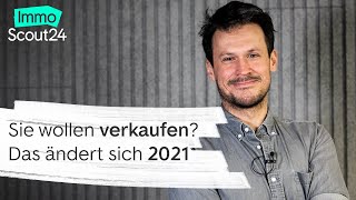 Immobilie verkaufen Diese 3 Dinge ändern sich 2021 [upl. by Scrivenor]