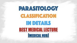 Classification of Parasites in Parasitology Protozoology and Helminthology briefly discussion [upl. by Annasor]