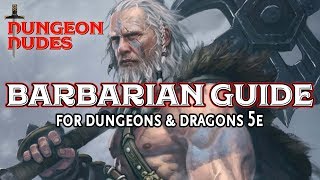 Barbarian Guide  Classes in Dungeons and Dragons 5e [upl. by Dareen167]