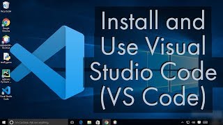 Install and Use Visual Studio Code on Windows 10 VS Code [upl. by Irat]