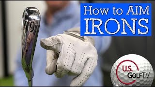 HOW TO AIM IRONS Correctly and Hit More Greens in Regulation GOLF SWING BASICS [upl. by Elenaj]