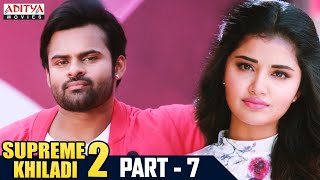 Supreme Khiladi 2 Hindi Dubbed Movie Part 7  Latest Hindi Dubbed Movies  Sai Dharam Tej  Anupama [upl. by Batchelor]