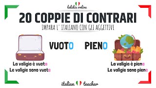 20 coppie di AGGETTIVI CONTRARI  Italian for beginners [upl. by Harrak432]