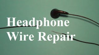 How to Repair Headphone Wires [upl. by Dorca]