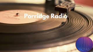 PORRIDGE RADIO  God Of Everything Else [upl. by Ferrick485]