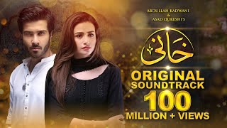 Khaani OST Feroze Khan  Sana Javed  Rahat Fateh Ali Khan HD [upl. by Aneerb211]