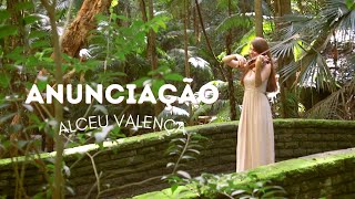 Anunciação  Alceu Valença  Instrumental  Anna Murakawa  Violino Cover [upl. by Ilzel]