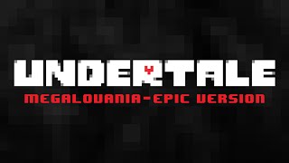 Undertale  Megalovania  EPIC VERSION [upl. by Roumell]