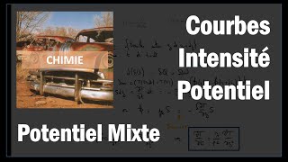 Courbes intensitépotentiel  Potentiel Mixte [upl. by Nivalc139]