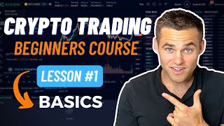 Crypto Trading Course For Beginners  Part 1 Trading Basics [upl. by Ilysa550]