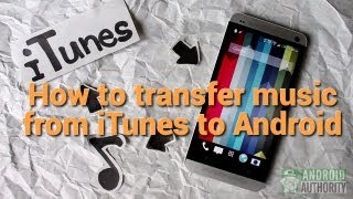 How to transfer music from iTunes to Android [upl. by Mairem633]