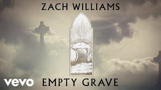 Zach Williams  Empty Grave Official Lyric Video [upl. by Casar]