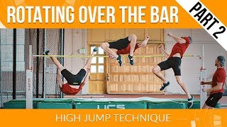 High Jump Technique  Rotating Over the Bar Part 2 [upl. by Clova]