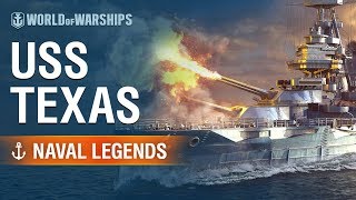 Naval Legends USS Texas  World of Warships [upl. by Anyk971]