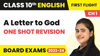 A Letter to God One Shot Revision  Class 10 English First Flight Chapter 1 202223 [upl. by Lorelle]