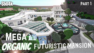 Bloxburg  Mega Organic Futuristic Mansion  House Build Roblox Part 14 [upl. by Acirretahs]