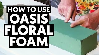 How to Use Oasis Floral Foam [upl. by Mckale]