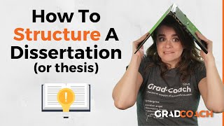 Dissertation Structure amp Layout 101 How To Structure Your Dissertation Or Thesis With Examples [upl. by Molini]