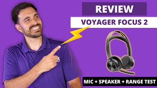 NEW Poly Voyager Focus 2 UC InDepth Review  LIVE MIC  SPEAKER  RANGE TEST [upl. by Marfe]