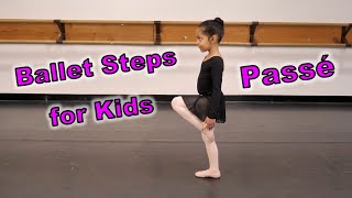 Ballet Steps for Kids  Passé [upl. by Reeves]