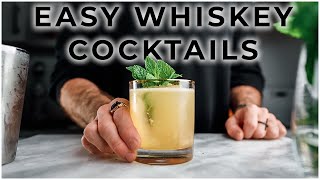 3 EASY WHISKEY COCKTAIL RECIPES [upl. by Slavin]