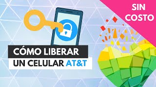 Cómo liberar un celular ATampT  ⚡ Rápido y SIN COSTO📱 [upl. by Arykahs]