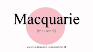 How to Pronounce Macquarie [upl. by Ramat]