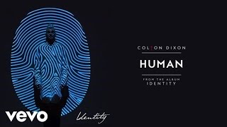 Colton Dixon  Human Audio [upl. by Malti]