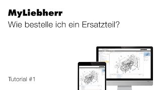 Liebherr  Ersatzteilbestellung über MyLiebherr [upl. by Yelnahs]