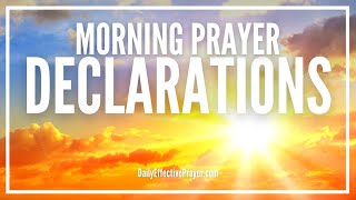 Morning Prayer Declarations  Command Your Morning Prayer [upl. by Ellennod518]