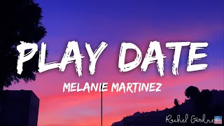 Melanie Martinez  Play Date Lyrics [upl. by Einnim]